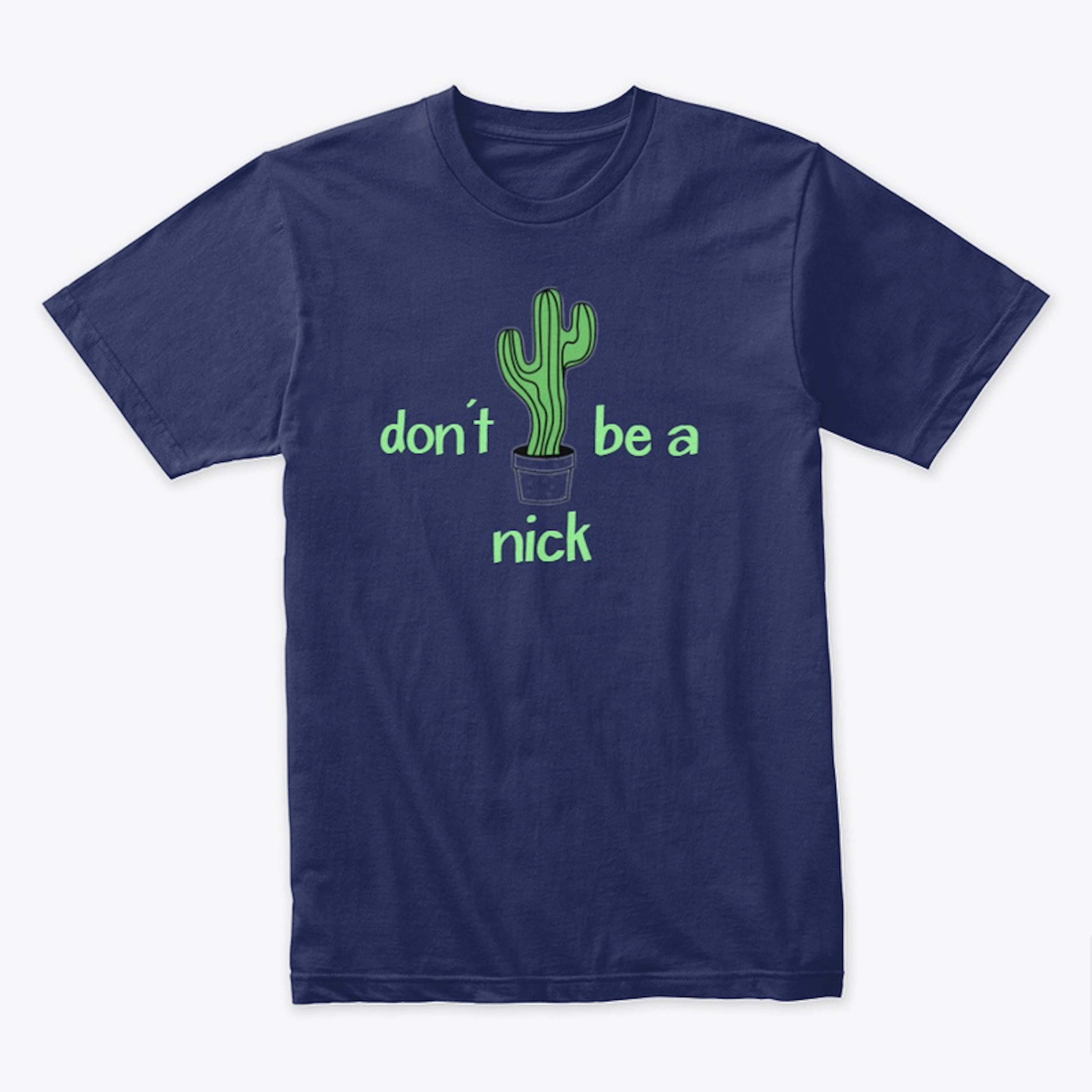 Don't be a nick