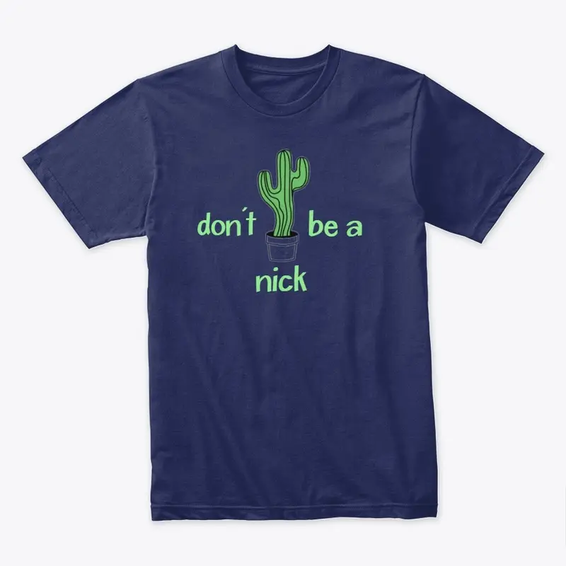 Don't be a nick